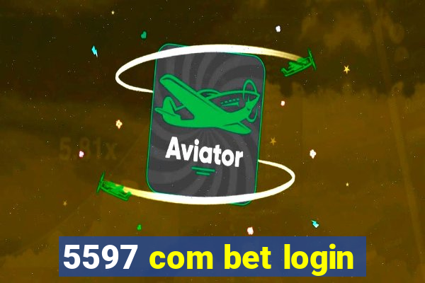 5597 com bet login